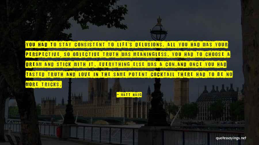 Stay Consistent Quotes By Matt Haig Stay Consistent Quotes By Matt Haig