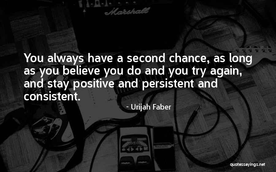 Stay Consistent Quotes By Urijah Faber Stay Consistent Quotes By Urijah Faber