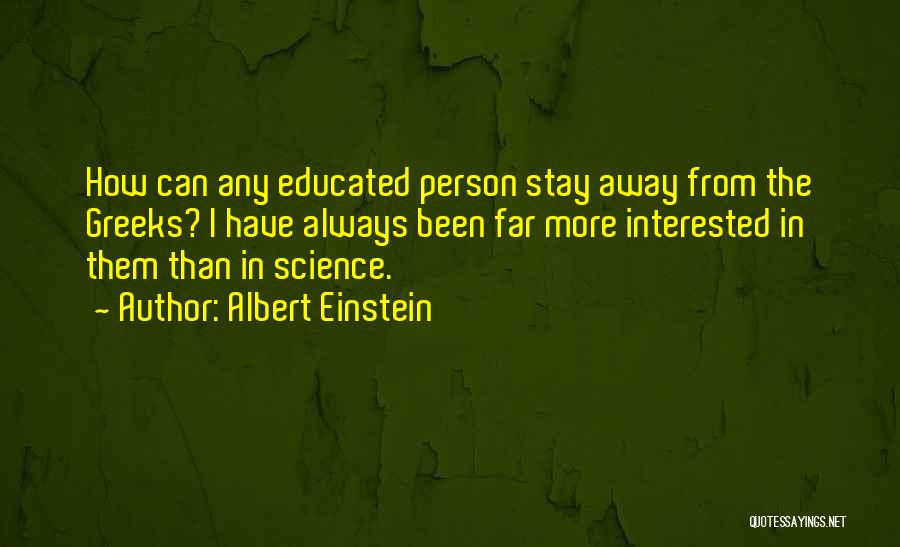 Stay Educated Quotes By Albert Einstein