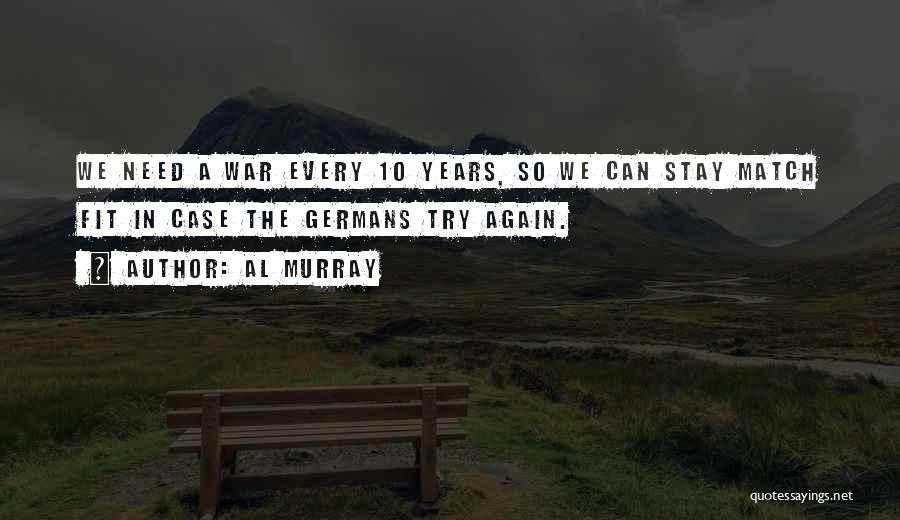 Stay Fit Quotes By Al Murray