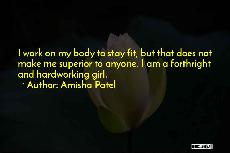 Stay Fit Quotes By Amisha Patel