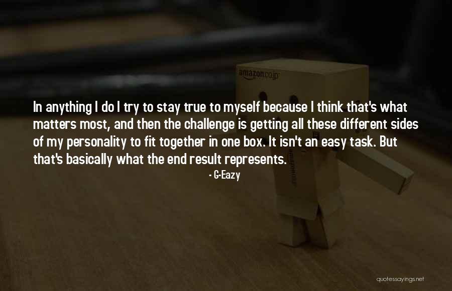 Stay Fit Quotes By G-Eazy