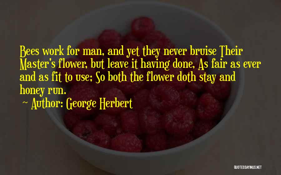 Stay Fit Quotes By George Herbert