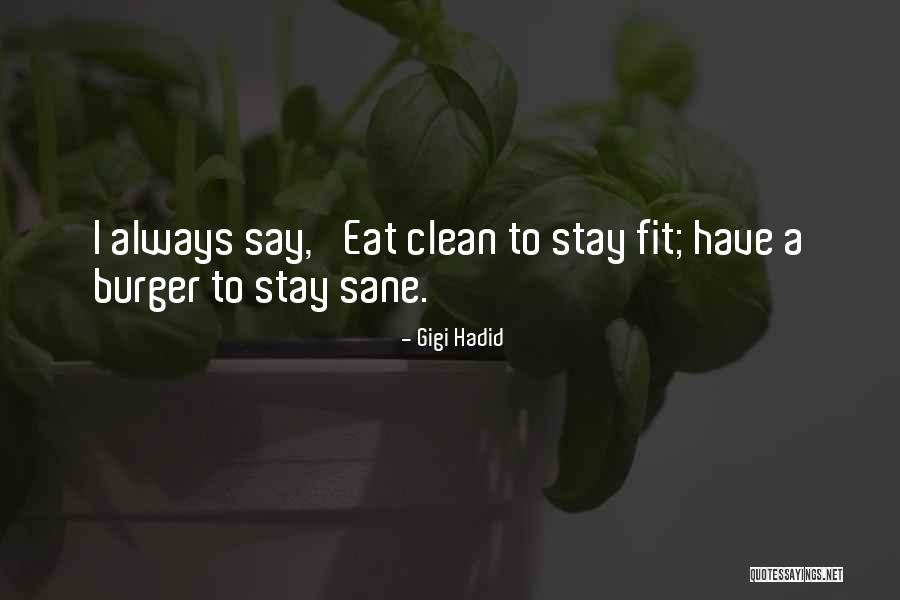 Stay Fit Quotes By Gigi Hadid