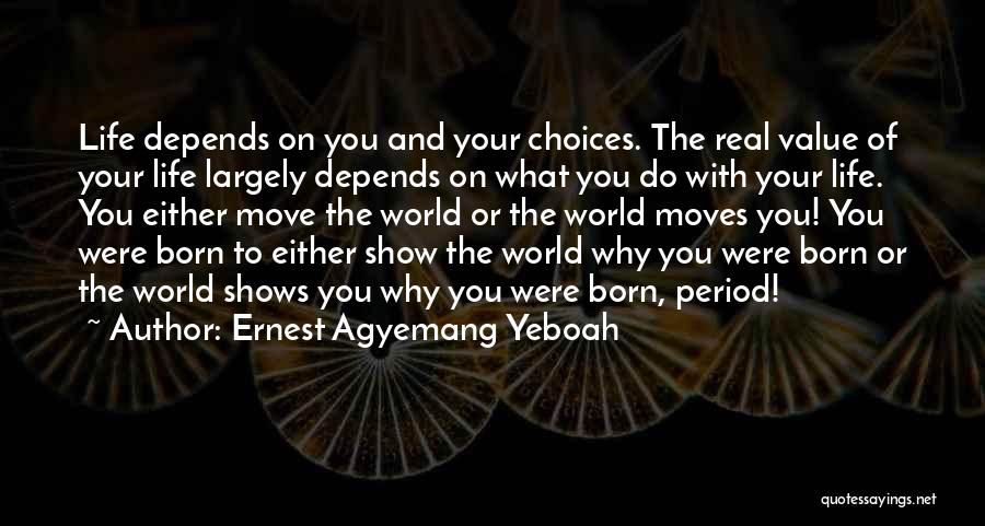 Stay Focused Quotes By Ernest Agyemang Yeboah