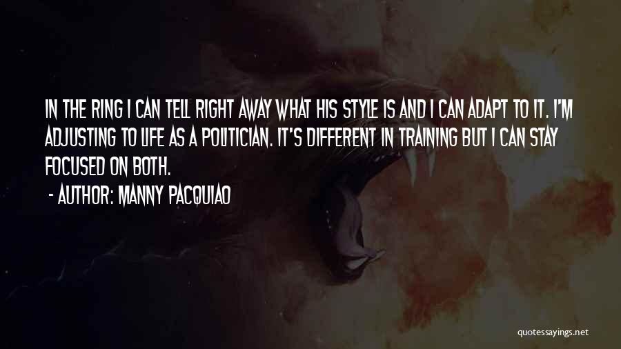 Stay Focused Quotes By Manny Pacquiao