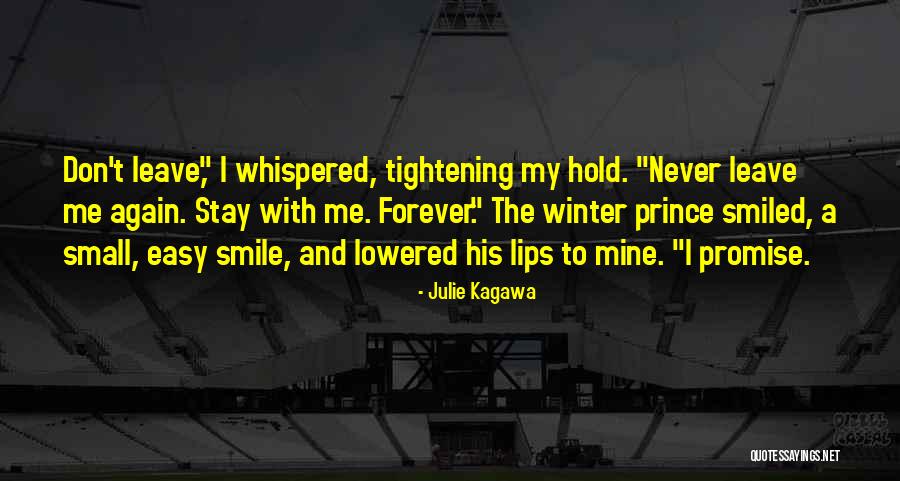 Stay Forever With Me Quotes By Julie Kagawa Stay Forever With Me Quotes By Julie Kagawa
