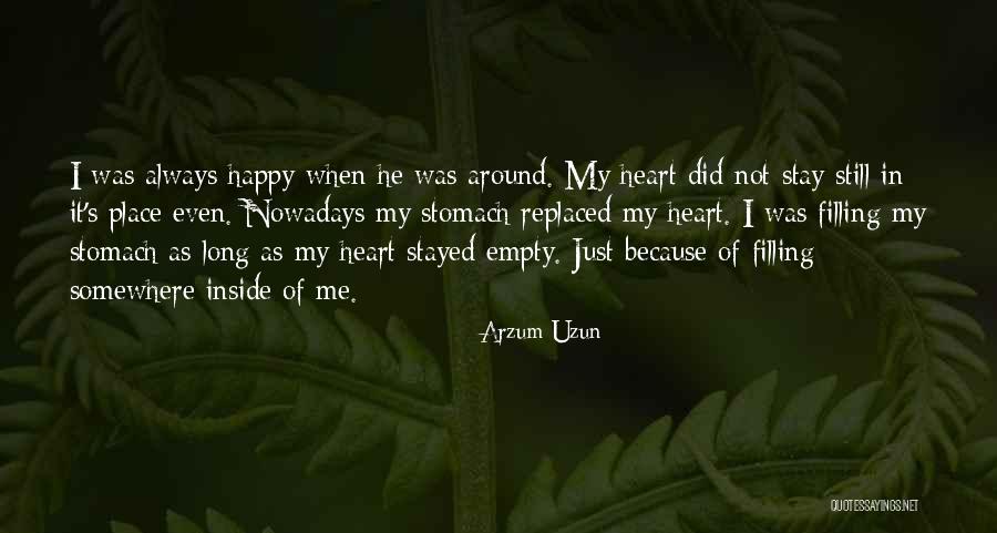Stay Happy Love Quotes By Arzum Uzun Stay Happy Love Quotes By Arzum Uzun