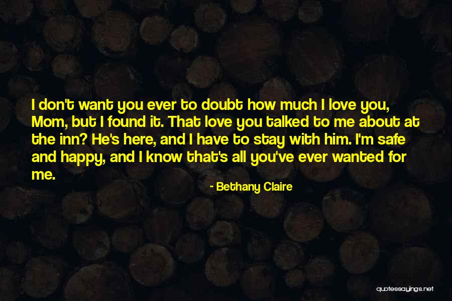 Stay Happy Love Quotes By Bethany Claire