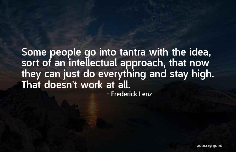 Stay High Quotes By Frederick Lenz Stay High Quotes By Frederick Lenz