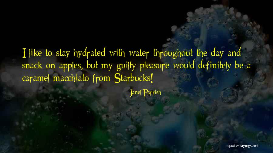 Stay Hydrated Quotes By Janel Parrish Stay Hydrated Quotes By Janel Parrish