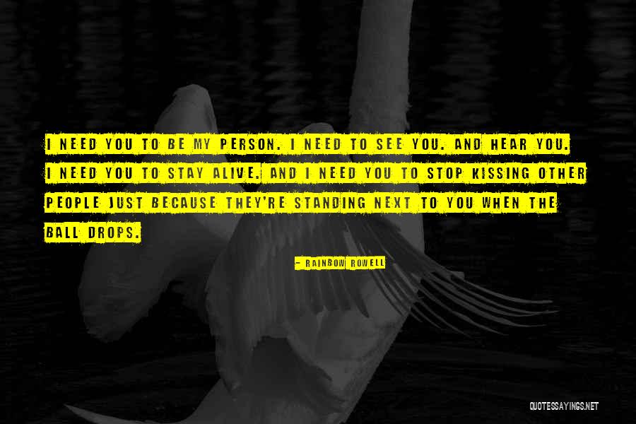 Stay I Need You Quotes By Rainbow Rowell Stay I Need You Quotes By Rainbow Rowell