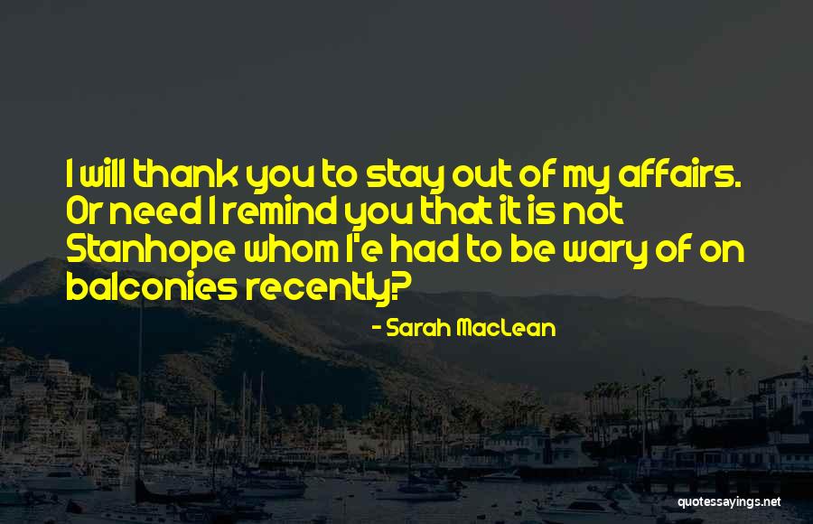 Stay I Need You Quotes By Sarah MacLean Stay I Need You Quotes By Sarah MacLean