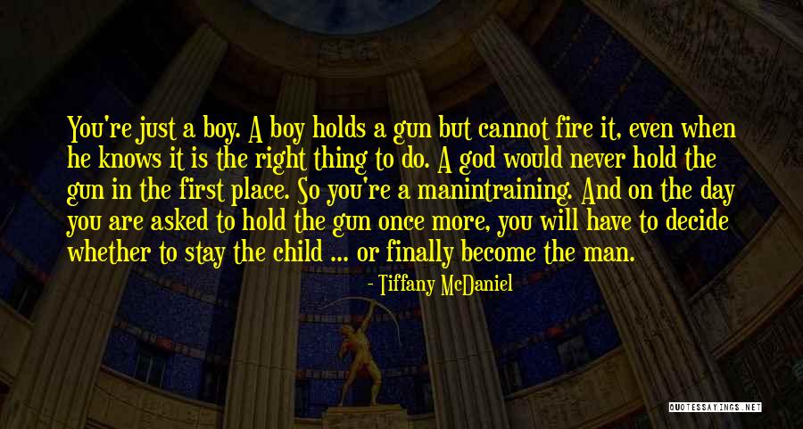 Stay In A Child's Place Quotes By Tiffany McDaniel