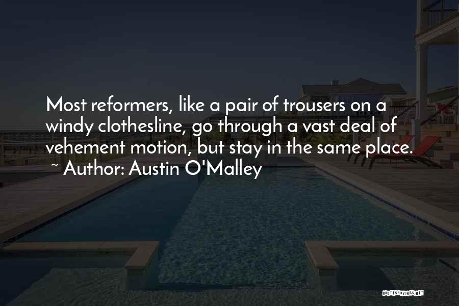 Stay In Motion Quotes By Austin O'Malley