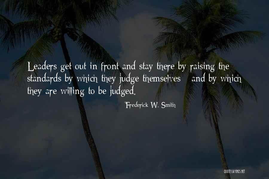 Stay In Quotes By Frederick W. Smith Stay In Quotes By Frederick W. Smith