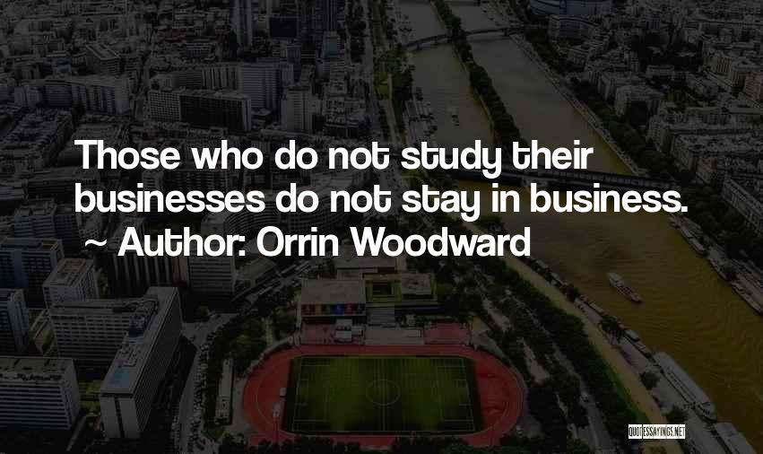Stay In Your Own Business Quotes By Orrin Woodward
