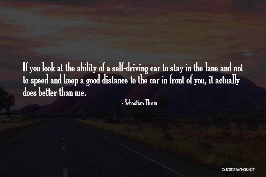 Stay In Your Own Lane Quotes By Sebastian Thrun Stay In Your Own Lane Quotes By Sebastian Thrun