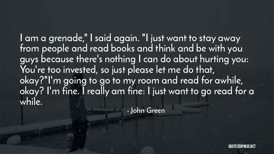 Stay Invested Quotes By John Green Stay Invested Quotes By John Green