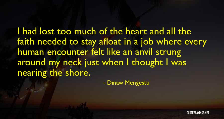 Stay Lost Quotes By Dinaw Mengestu Stay Lost Quotes By Dinaw Mengestu