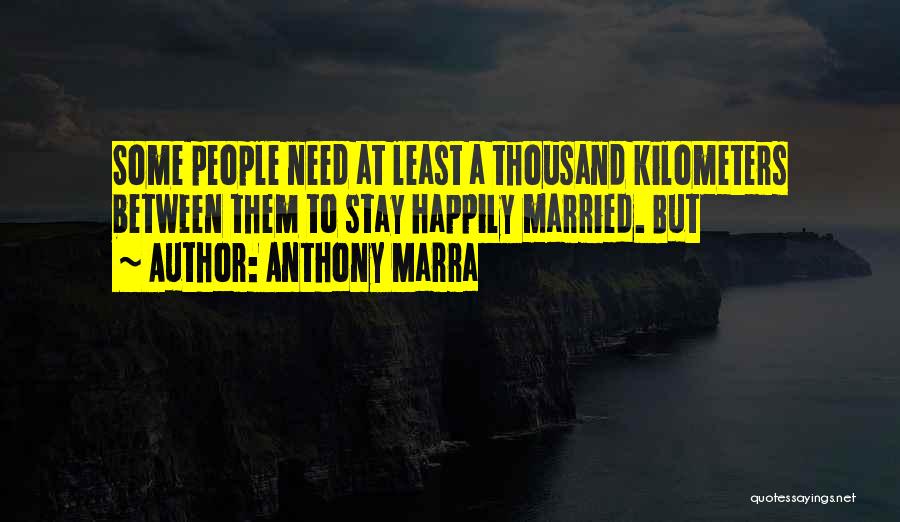Stay Married Quotes By Anthony Marra