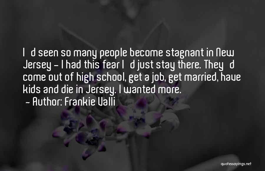 Stay Married Quotes By Frankie Valli