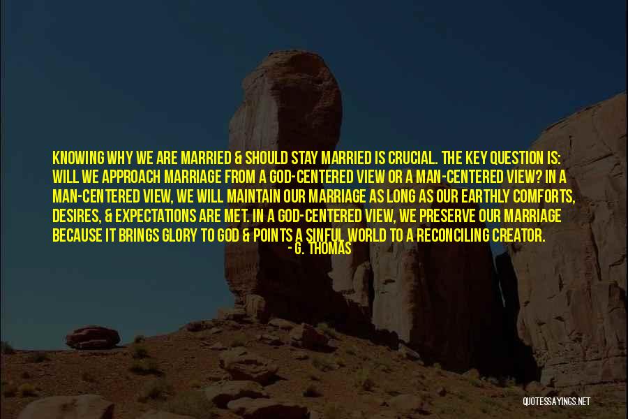 Stay Married Quotes By G. Thomas