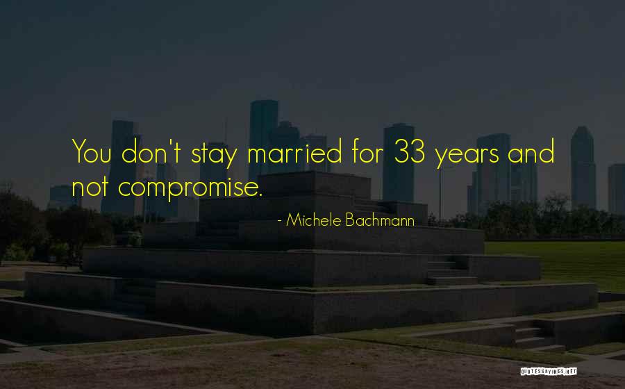 Stay Married Quotes By Michele Bachmann Stay Married Quotes By Michele Bachmann