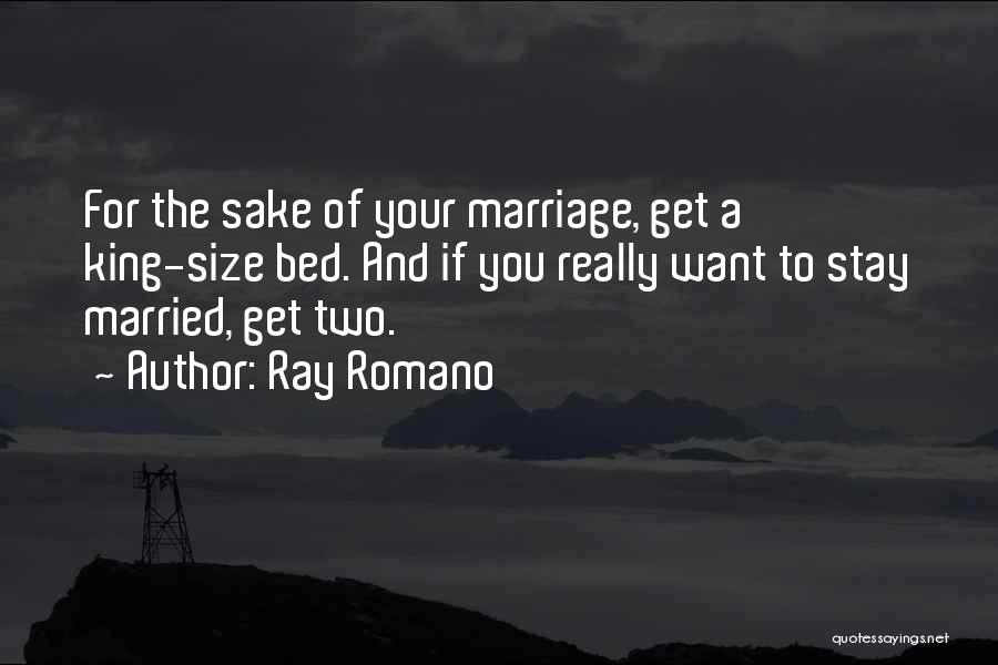 Stay Married Quotes By Ray Romano