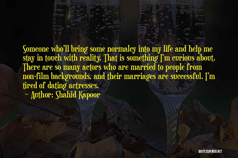 Stay Married Quotes By Shahid Kapoor