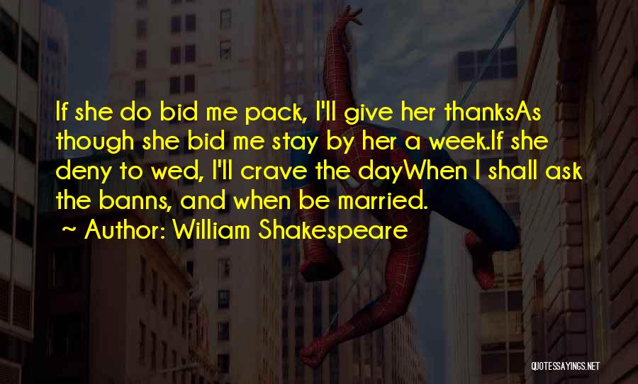 Stay Married Quotes By William Shakespeare
