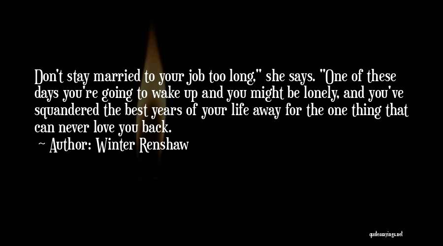 Stay Married Quotes By Winter Renshaw