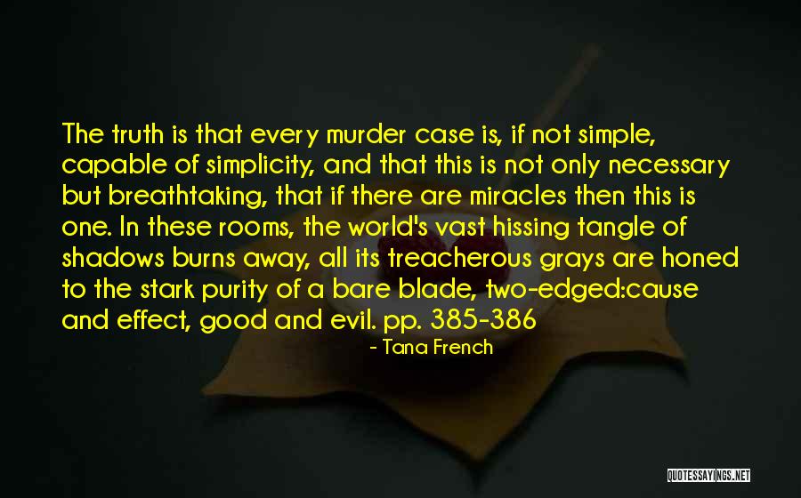 Stay Masked Quotes By Tana French Stay Masked Quotes By Tana French