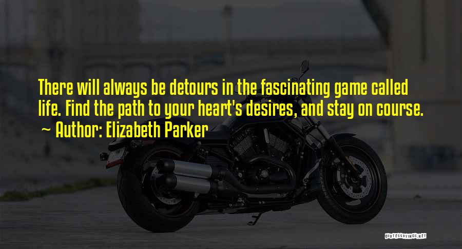Stay On Course Quotes By Elizabeth Parker