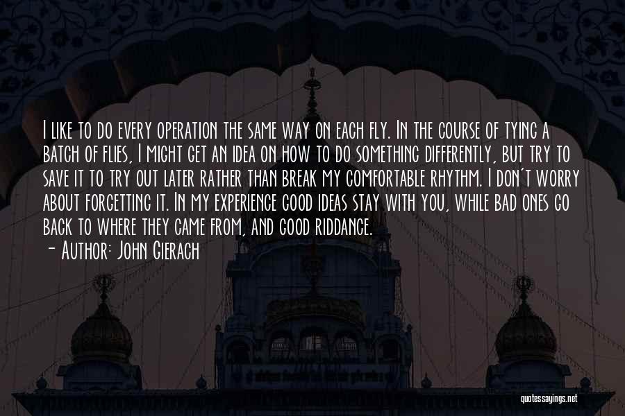 Stay On Course Quotes By John Gierach