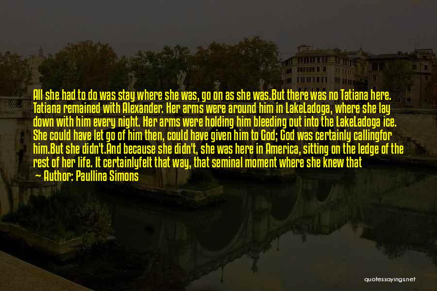 Stay On Course Quotes By Paullina Simons