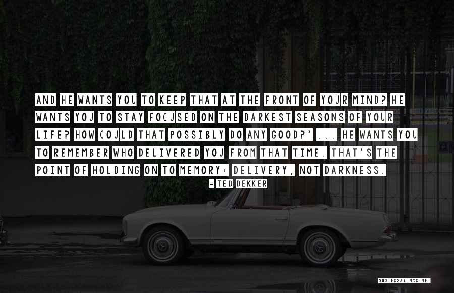 Stay On Point Quotes By Ted Dekker Stay On Point Quotes By Ted Dekker