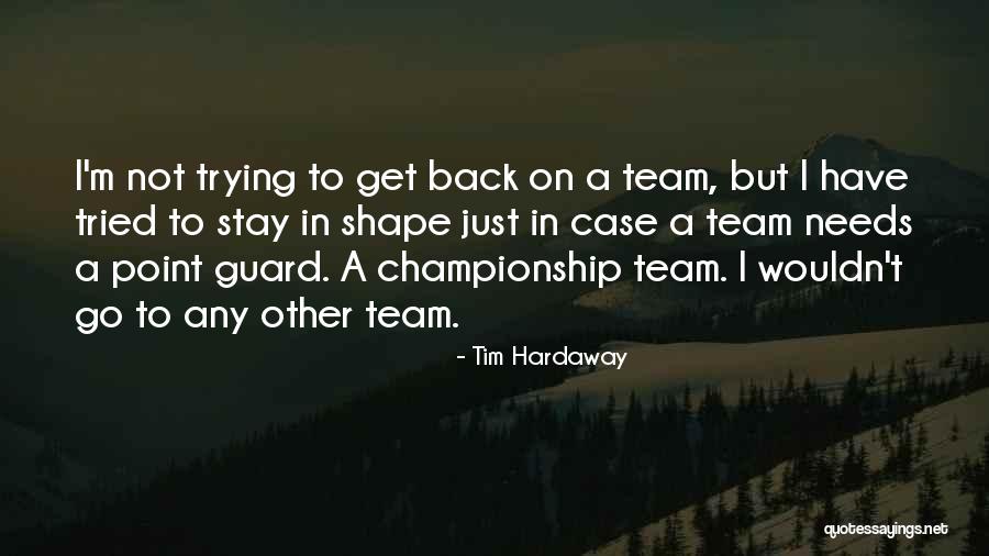 Stay On Point Quotes By Tim Hardaway Stay On Point Quotes By Tim Hardaway