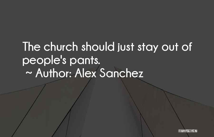 Stay Organized Quotes By Alex Sanchez