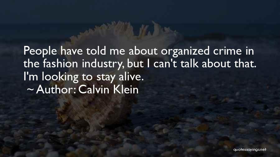 Stay Organized Quotes By Calvin Klein