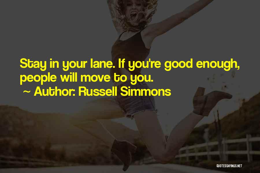 Stay Out My Lane Quotes By Russell Simmons