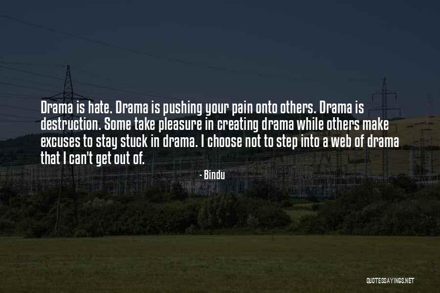 Stay Out Of Drama Quotes By Bindu Stay Out Of Drama Quotes By Bindu
