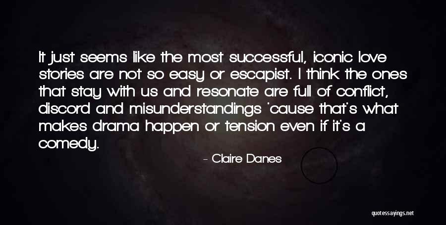 Stay Out Of Drama Quotes By Claire Danes Stay Out Of Drama Quotes By Claire Danes