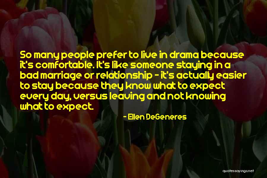 Stay Out Of Drama Quotes By Ellen DeGeneres Stay Out Of Drama Quotes By Ellen DeGeneres