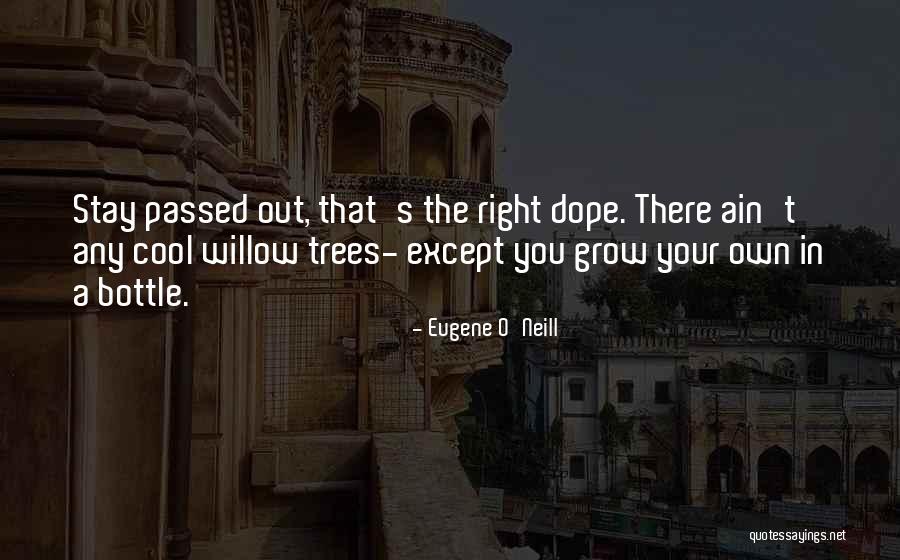Stay Out Of Drama Quotes By Eugene O'Neill Stay Out Of Drama Quotes By Eugene O'Neill