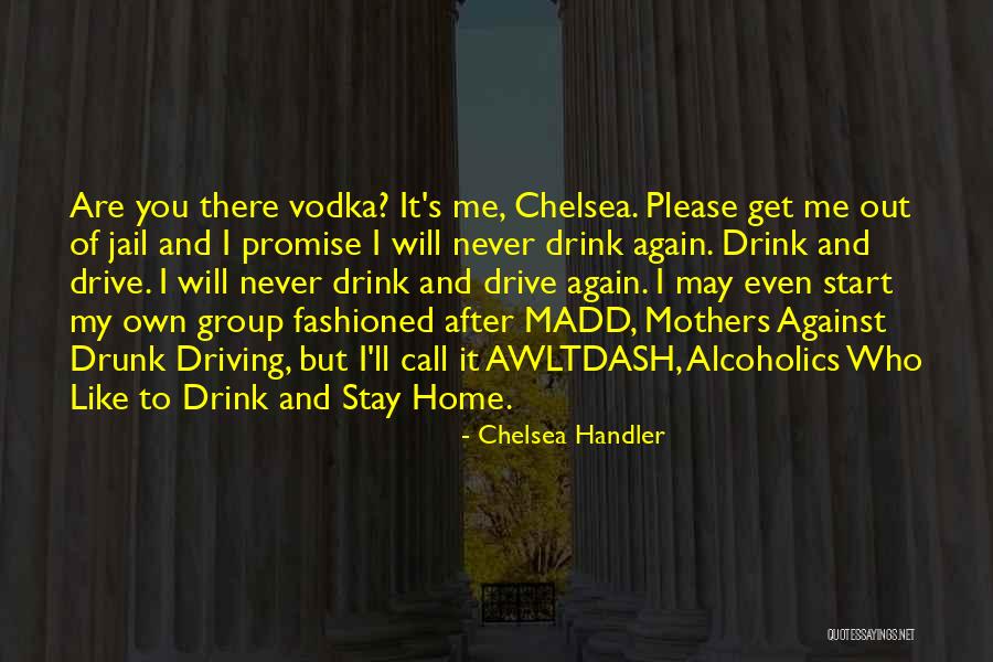 Stay Out Of Jail Quotes By Chelsea Handler