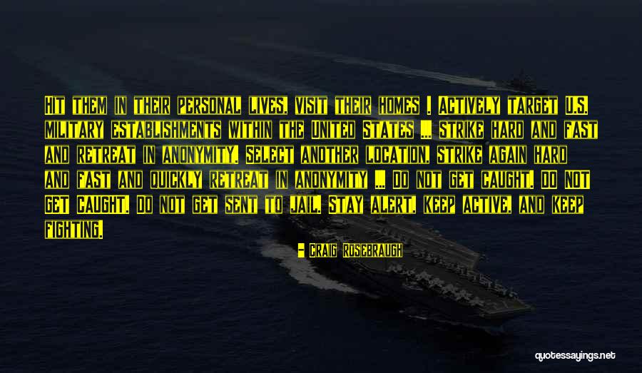 Stay Out Of Jail Quotes By Craig Rosebraugh Stay Out Of Jail Quotes By Craig Rosebraugh
