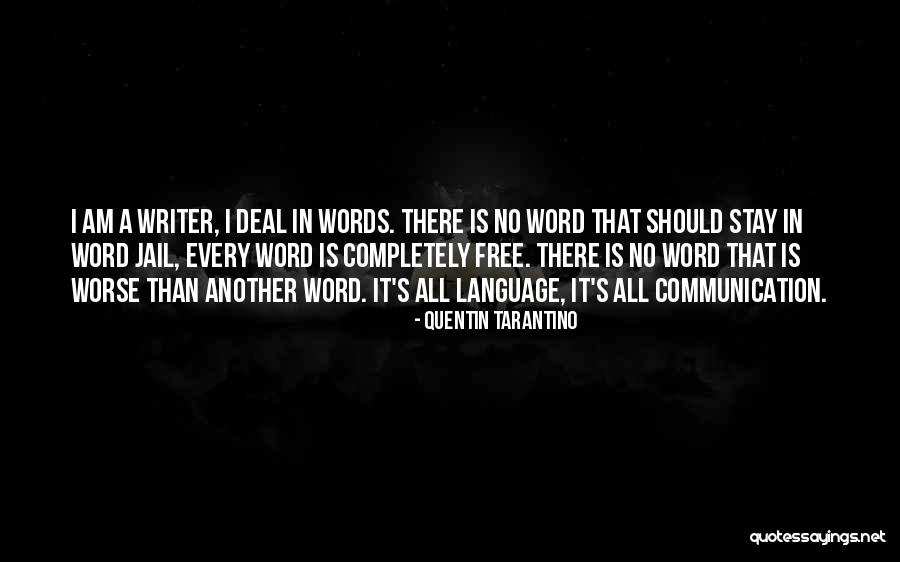 Stay Out Of Jail Quotes By Quentin Tarantino Stay Out Of Jail Quotes By Quentin Tarantino