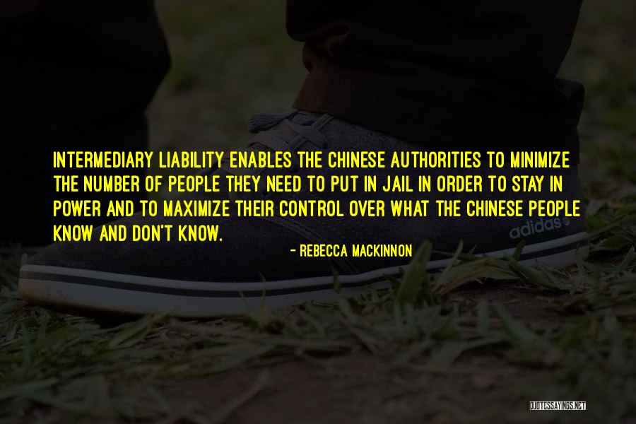 Stay Out Of Jail Quotes By Rebecca MacKinnon Stay Out Of Jail Quotes By Rebecca MacKinnon
