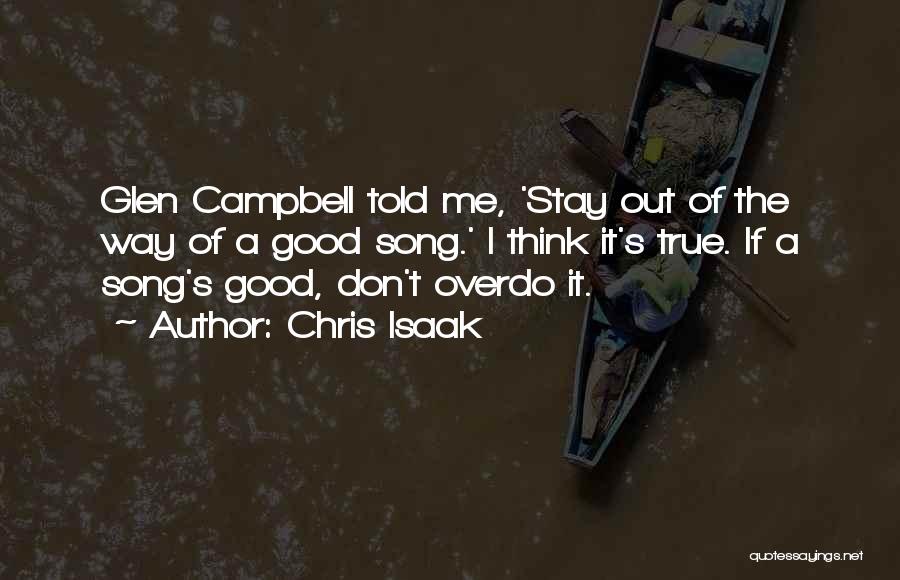 Stay Out Of Me Quotes By Chris Isaak